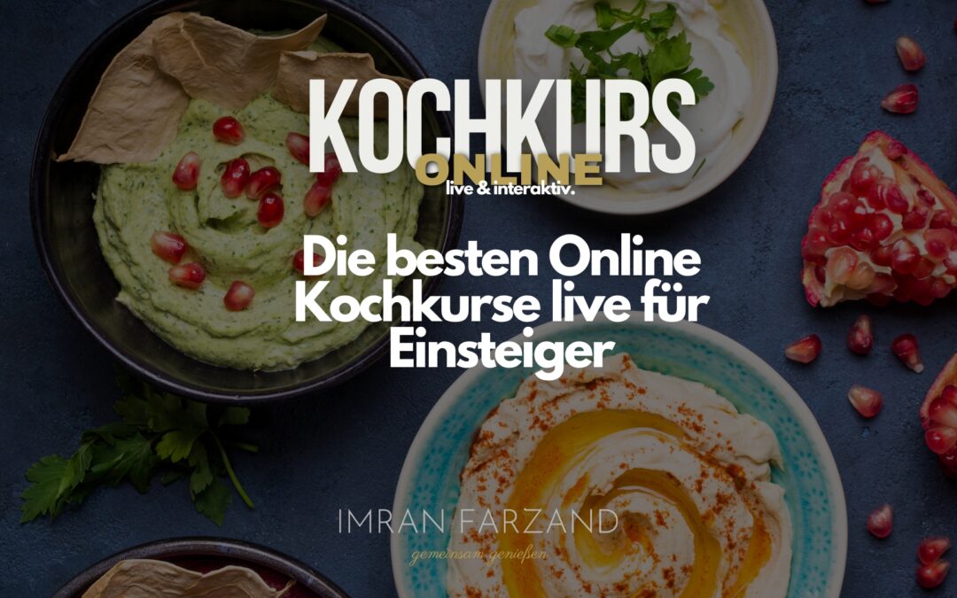 Die besten Online Kochkurse live für Einsteiger